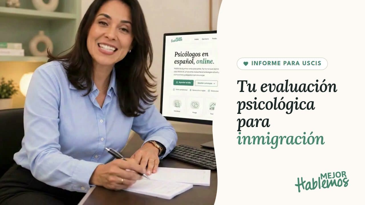 Presentación de Mejor Hablemos: evaluación psicológica para inmigración